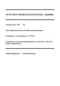 TENTAMEN I BIOREAKTIONSTEKNIK (KKR090)