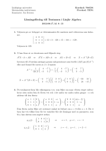 Lösningsförslag till Tentamen i Linjär Algebra