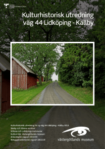 Kulturhistorisk utredning väg 44 Lidköping - Källby
