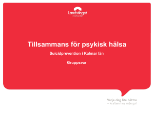 Tillsammans för psykisk hälsa Suicidprevention i Kalmar län