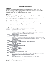 Förslag till Verksamhetsplan 2015 Verksamhet Föreningen ska