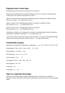 Organisk kemi i korta drag Funktionella Grupper - Kemi