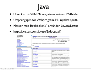• Utvecklat på SUN Microsystems mitten 1990