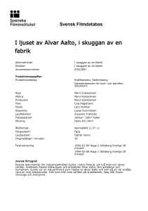 Svensk Filmdatabas - I ljuset av Alvar Aalto, i skuggan av en fabrik