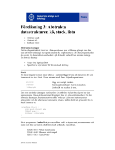 Föreläsning 3: Abstrakta datastrukturer, kö, stack, lista