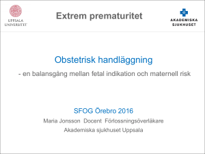 Obstetrisk handläggning Extrem prematuritet