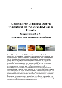 Konsekvenser för Gotland med uteblivna transporter till och från