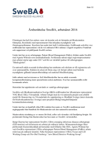 Sida /2 Årsberättelse SweBA, arbetsåret 2016 Föreningen har haft