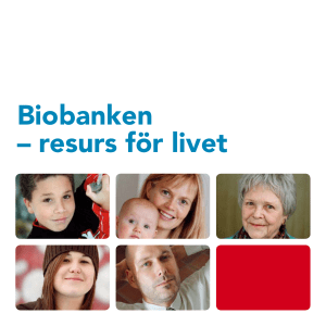 Biobanken – resurs för livet