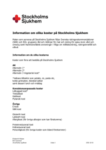 Information om olika koster på Stockholms Sjukhem