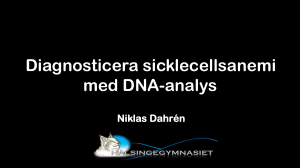 Diagnosticera sicklecellsanemi med DNA-analys