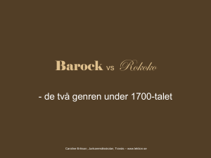 Barock och Rokoko ppt. - Det svenska kulturarvet