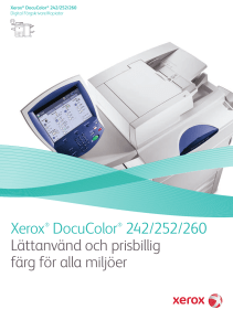 Xerox® DocuColor® 242/252/260 Lättanvänd och prisbillig färg för