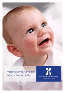 Vaccinationsforskningen främjar barnets hälsa