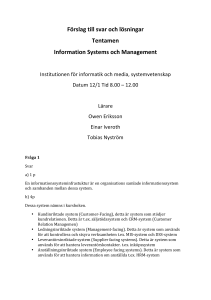 Förslag till svar och lösningar Tentamen Information Systems och