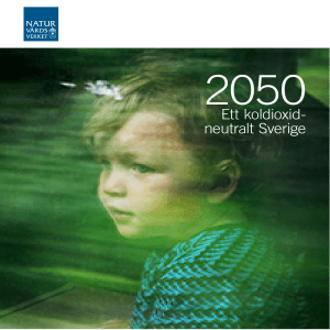 2050 Ett koldioxidneutralt Sverige ISBN 978-91