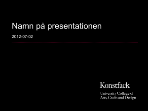 Namn på presentationen 2012-07-02