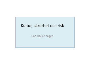 Vikten av en god säkerhetskultur och vad det är Carl Rollenhagen