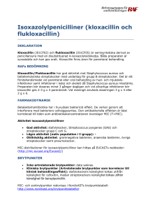 Isoxazolylpenicilliner (kloxacillin och flukloxacillin)