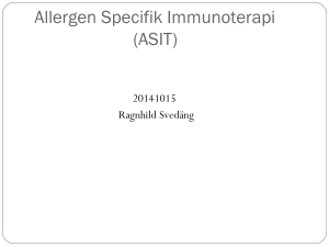 Allergen Specifik Immunoterapi (ASIT)
