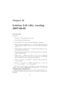 Lektion L10 (4h), torsdag 2007-09-05