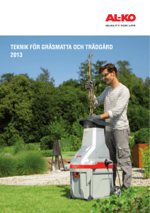 Teknik för gräsmaTTa och Trädgård 2013 - AL-KO