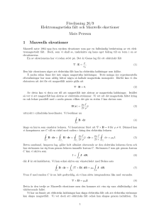 Föreläsning 26/9 Elektromagnetiska fält och Maxwells ekavtioner