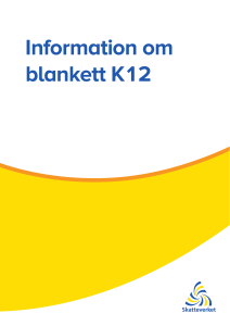 Information om blankett K12 (SKV 252 utgåva 4)