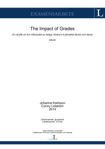 The Impact of Grades: En studie av hur införandet av betyg i årskurs