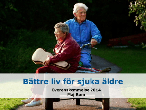 11 Bättre liv för sjuka äldre, överenskommelse (Anneli Granberg)