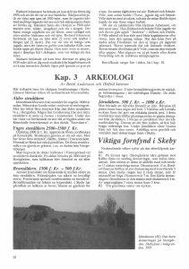 Kap. 3 ARKEOLOGI Viktiga fornfynd i Skeby