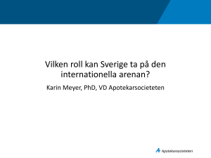 Vilken roll kan Sverige ta på den internationella arenan?