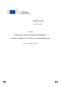 SV SV MOTIVERING 1. BAKGRUND Förordning (EU) nr 691/2011