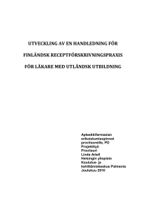 utveckling av en handledning för finländsk receptförskrivningspraxis