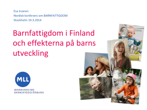 Barnfattigdom i Finland och effekterna på barns utveckling ( 632