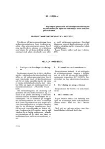 RP 139/2006 rd Föreslås att till lagen om ersättningar inom