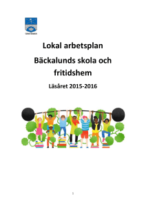 Lokal arbetsplan för Bäckalunds Fritidshem 2015