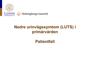 Nedre urinvägssymtom (LUTS) i primärvården Patientfall