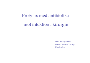 Profylax med antibiotika mot infektion i kirurgin