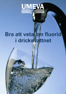 Bra att veta om fluorid i dricksvatten