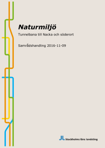 Naturmiljö - nyatunnelbanan.sll.se