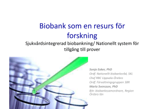 Biobank som en resurs för forskning