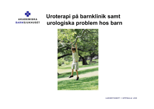 Uroterapi på barnklinik samt urologiska problem hos barn