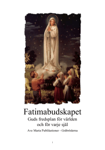 Fatimabudskapet Guds fredsplan för världen och för varje själ Ave