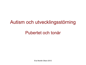 Eva Nordin-Olson - Autism + utvecklingsstörning och pubertet