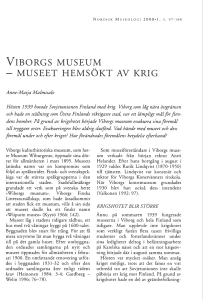 VIBORGS MUSEUM - MUSEET HEMSOKT AV KRIG