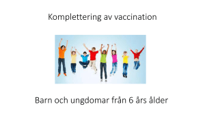 Komplettering av vaccination Barn och ungdomar från