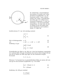 θ R P et en N SG1102 140604-1 En cirkelrörelse i horisontalplanet