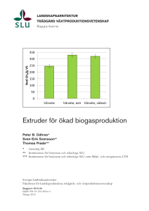 Extruder för ökad biogasproduktion