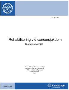 Behovsanalys 2012. Rehabilitering vid cancersjukdom